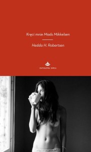 okładka ksiązki "Kręci mnie Mads Mikkelsen"
